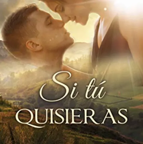 Si Tú Quisieras