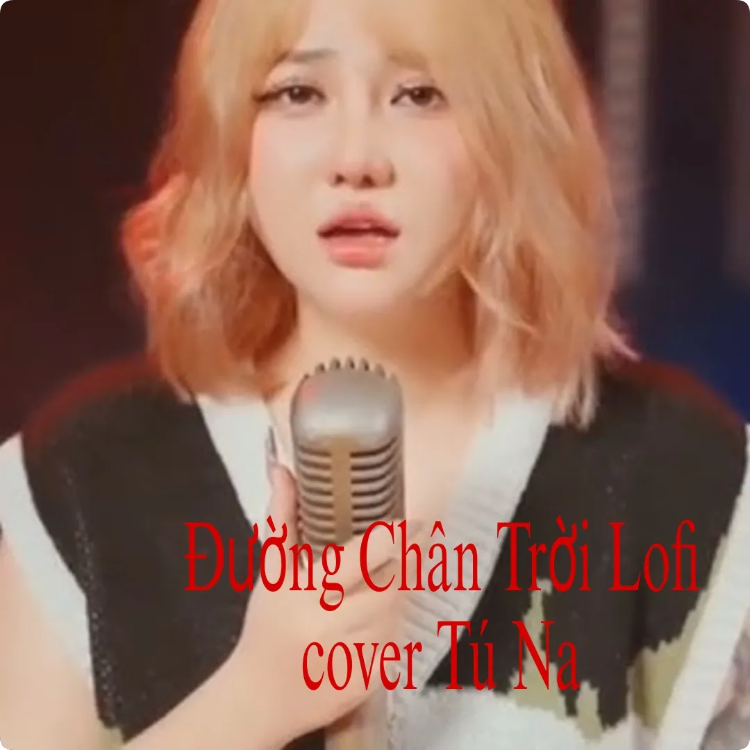 Đường Chân Trời (lofi)