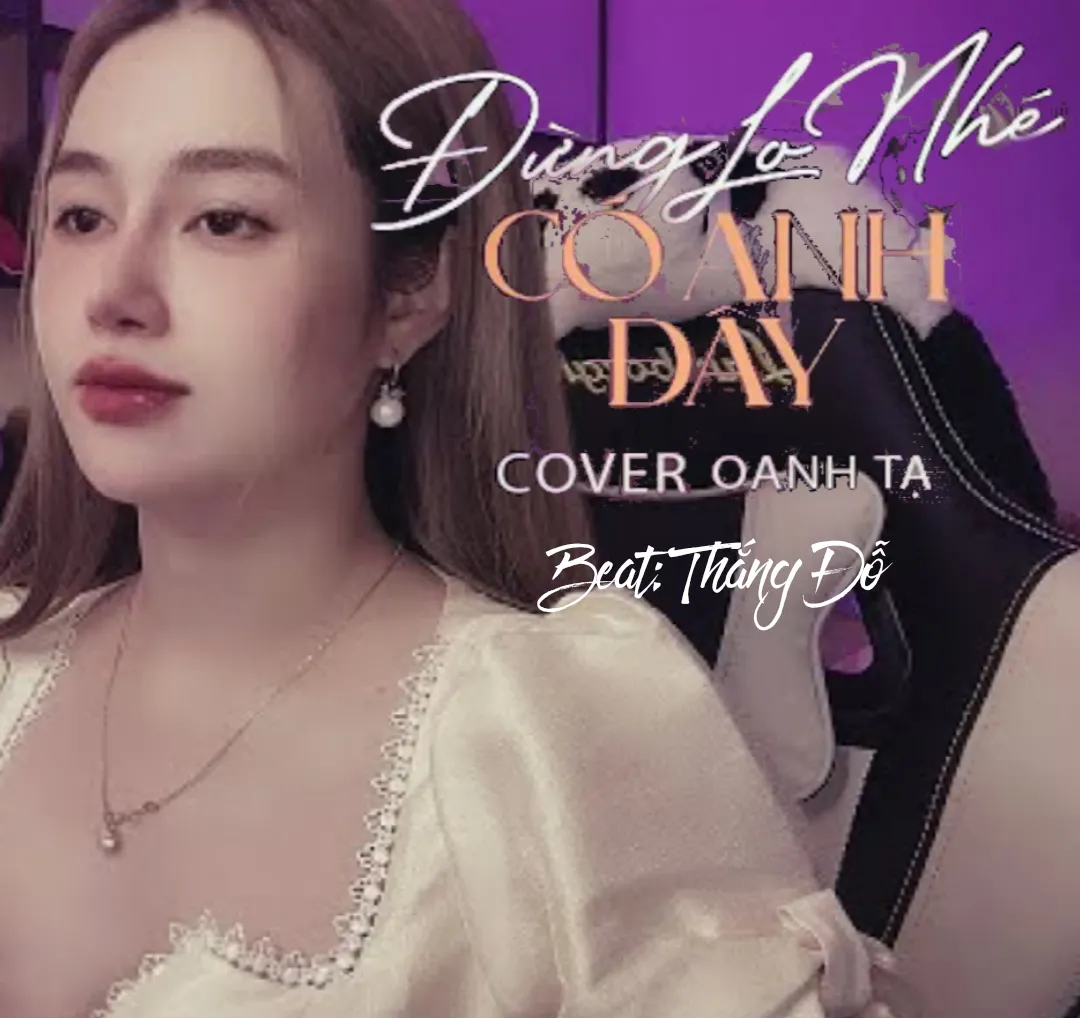 Đừng Lo Nhé Có Anh Đây