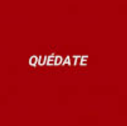Quédate