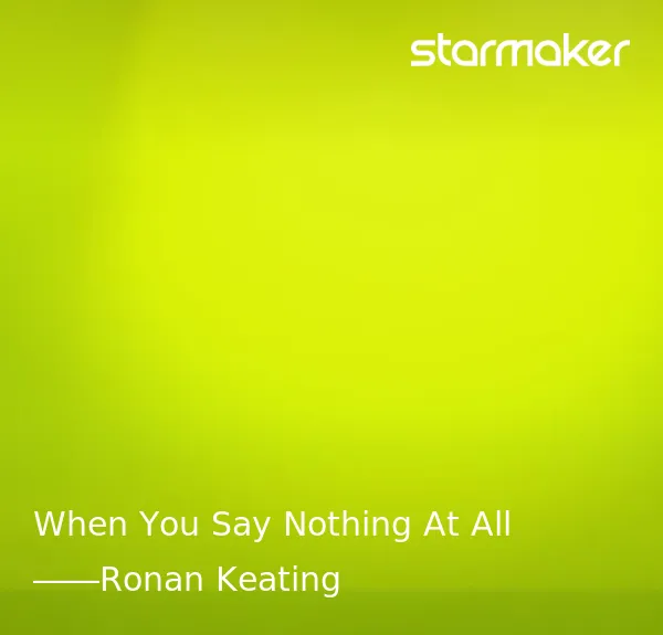 When You Say Nothing At All