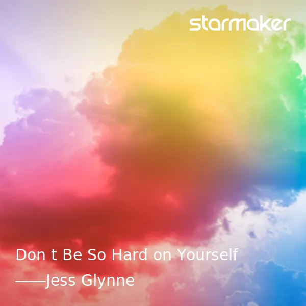 Don't Be So Hard on Yourself