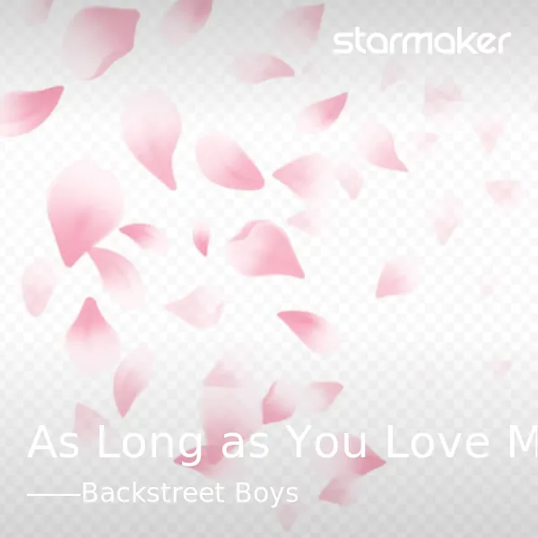 As Long as You Love Me