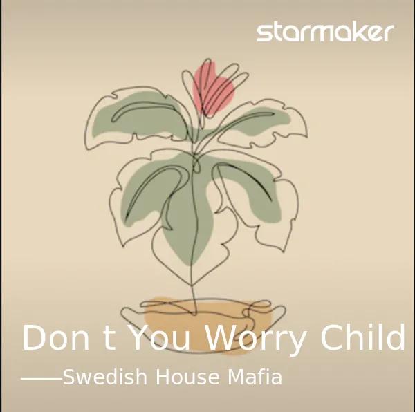 Don't You Worry Child