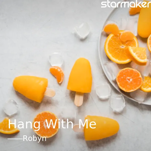 Hang With Me