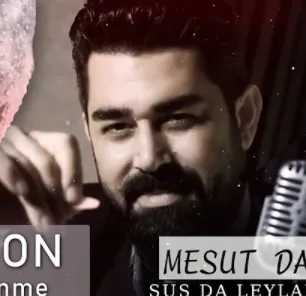 Sus da Leylam Duymasınlar