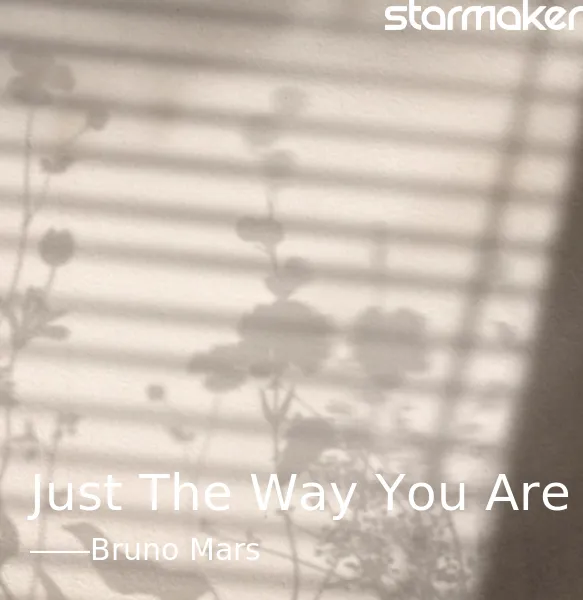 Just The Way You Are