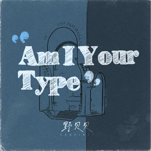 am i your type