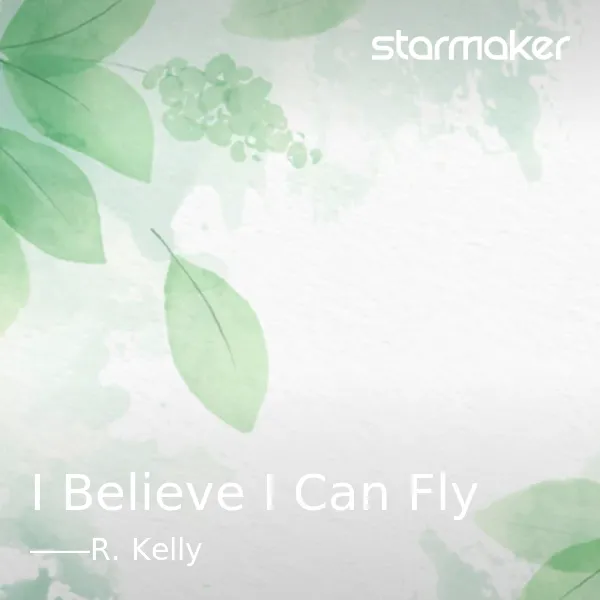 I Believe I Can Fly