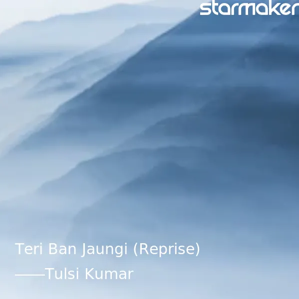 Teri Ban Jaungi (Reprise)