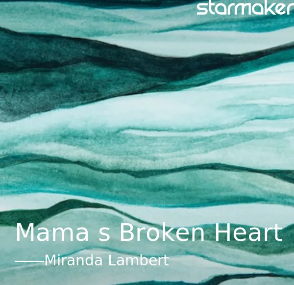 Mama's Broken Heart