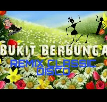 Bukit Berbunga (Remix Ver.)
