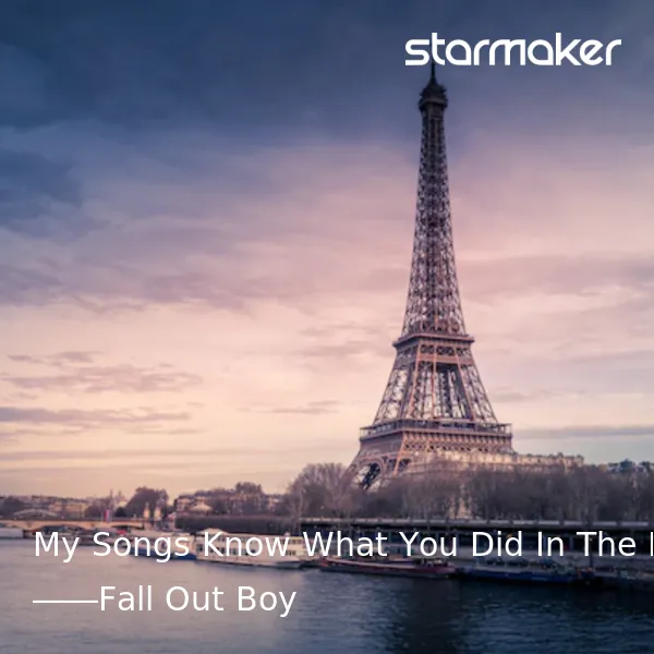 My Songs Know What You Did In The Dark