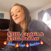 🔥Jamie🔥Capt🔥BadAss🔥