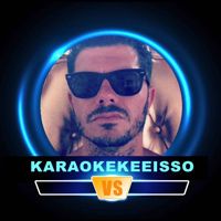 🆚Karaokekeeisso🆚