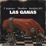 Las Ganas (feat. SHADOW & 2ble S)-cover