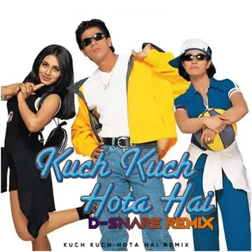 Kuch Kuch Hota Hai