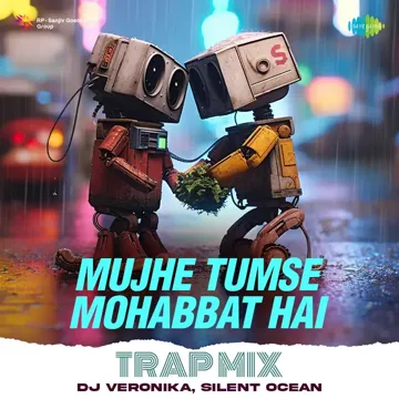 Mujhe Tumse Mohabbat Hai - Trap Mix-cover