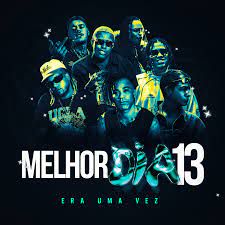 Melhor Dia 13 - Era Uma Vez-cover