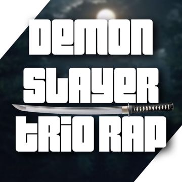 Demon Slayer Trio Rap-cover