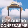Hoy Quiero Confesarme