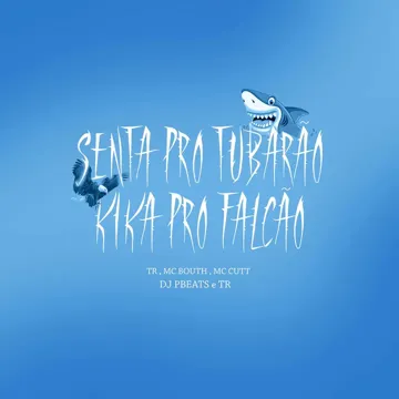 Senta pro Tubarão - Kika pro Falcão-cover
