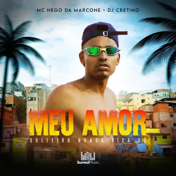 Meu Amor - Solteiro Nunca Fica Só-cover