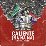 Caliente (Na Na Na)-cover