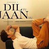 Dil tu jaan tu