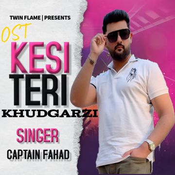Kaisi Teri Khudgarzi OST-cover