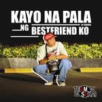 Kayo Na Pala Ng Bestfriend Ko-cover