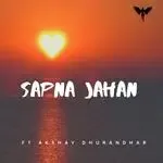 Sapna Jahan (feat. Akshay Dhurandhar)