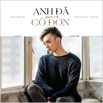 Anh Đã Quen Với Cô Đơn-cover