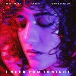 I Need You Tonight-cover