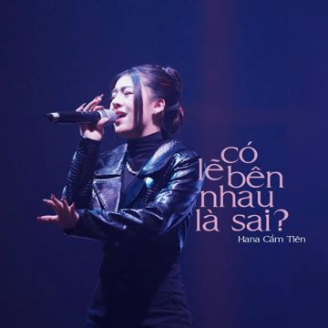 Có Lẽ Bên Nhau Là Sai-cover