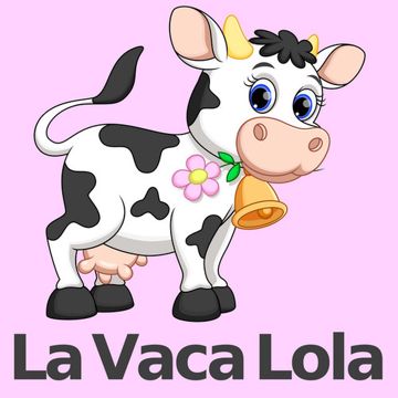 la vaca lola