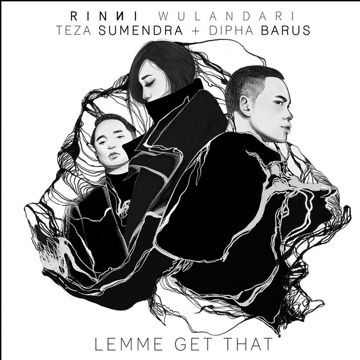 Lemme Get That (feat. Teza Sumendra & Dipha Barus)-cover