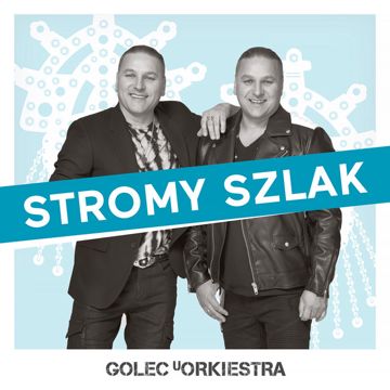 STROMY SZLAK - GOLEC UORKIESTRA-cover