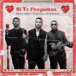 Si Te Preguntan... (feat. Nicky Jam & Jay Wheeler)-cover
