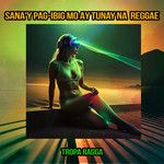tropa-ragga-sana-pag-ibig-mo-ay-tunay-na-cover-image