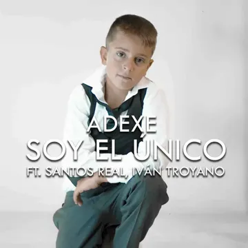 Soy El Único (feat. Santos Real & Iván Troyano)-cover