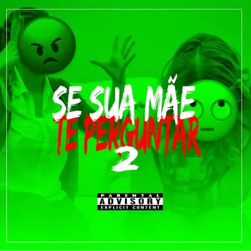 Se Sua Mãe te Perguntar 2 (Ep Direto do Alto)-cover