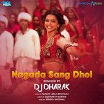 Nagada Sang Dhol - Remixed by DJ Dharak-cover