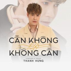Cần Không Có, Có Không Cần-cover
