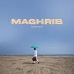 Maghrib (feat. Natiq, Circle Tone &amp; Faichan)-cover