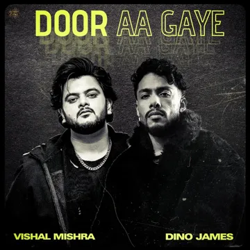 Door Aa Gaye-cover