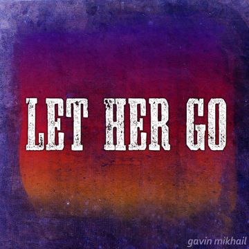 Let her Go