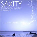 This Is What YouCame For(Saxity Remix)(Remix)-cover