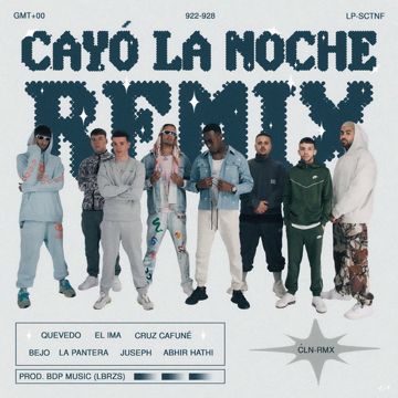 Cayó La Noche (feat. Cruz Cafuné, Abhir Hathi, Bejo, EL IMA) [Remix]-cover