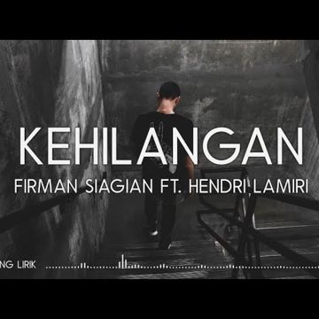 Kehilangan (feat. Hendri Lamiri)